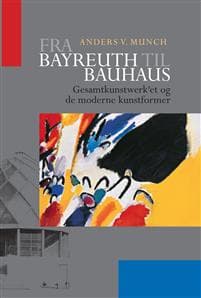 Fra Bayreuth til Bauhaus