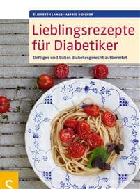 Lieblingsrezepte für Diabetiker