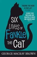 Miniatyrbild 2 av 2: Six Lives of Fankle the Cat