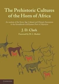 The Prehistoric Cultures of the Horn of Africa