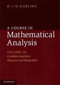 A Course in Mathematical Analysis: Volume 3, Complex Analysis, Measure and Integration