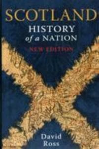 Scotland: History of a Nation