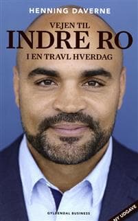 Vejen til indre ro i en travl hverdag