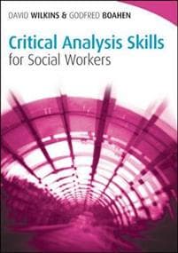 Critical Analysis Skills for Social Workers