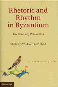Rhetoric and Rhythm in Byzantium