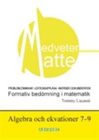 Medveten matte Algebra och ekvationer 7-9
