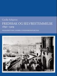 Fredssak og selvbestemmelse 1890-1909