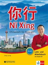 Ni Xing - Lehr- und Arbeitsbuch mit mp3-CD