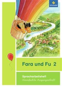 Fara und Fu 2. Spracharbeitsheft. Vereinfachte Ausgangsschrift