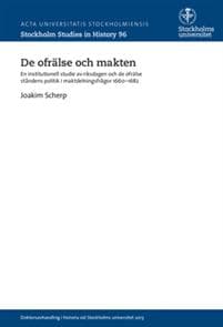 De ofrälse och makten : en institutionell studie av riksdagen och de ofrälse ståndens politik i maktdelningsfrågor 1660-1682