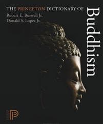 The Princeton Dictionary of Buddhism