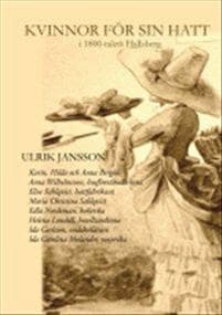Kvinnor för sin hatt i 1800-talets Hallsberg