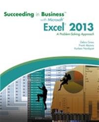 Succeeding in Business with Microsoft® Excel® 2013