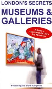 London's Secrets: Museums & Galleries