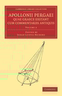 Apollonii Pergaei quae Graece exstant cum commentariis antiquis: Volume 2