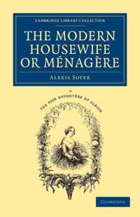 The Modern Housewife or Ménagère