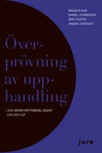 Överprövning av upphandling - och andra rättsmedel enligt LOU och LUF