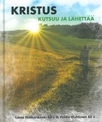 Kristus kutsuu ja lähettää