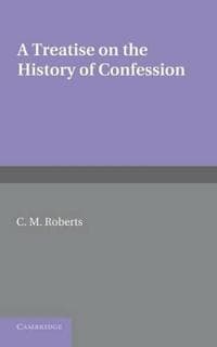 A Treatise on the History of Confession