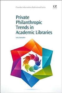 Private Philanthropic Trends in Academic Libraries