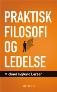 Praktisk filosofi og ledelse