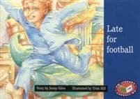 Late for football