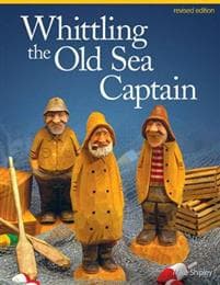 Whittling the Old Sea Captain, Revised Edition