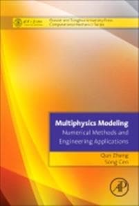 Multiphysics Modeling: Numerical Methods and Engineering Applications