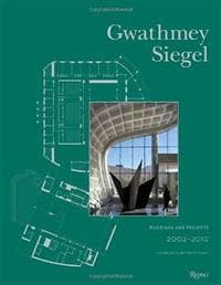 Gwathmey Siegel Buildings and Projects, 2002-2012