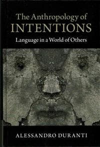 The Anthropology of Intentions