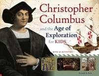 Christopher Columbus and the Age of Exploration for Kids