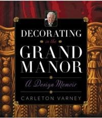 Decorating in the Grand Manor: A Design Memoir