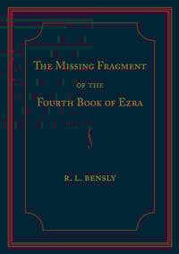 The Missing Fragment of the Fourth Book of Ezra