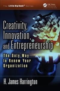Creativity, Innovation, and Entrepreneurship