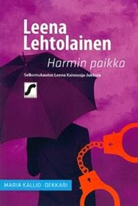Harmin paikka, toinen Maria Kallio - dekkari