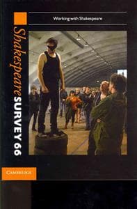 Shakespeare Survey: Volume 66, Working with Shakespeare