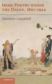 Irish Poetry under the Union, 1801–1924