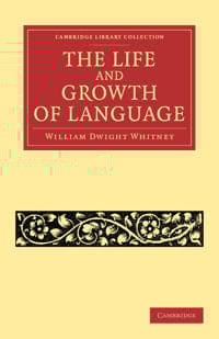 The Life and Growth of Language