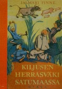 Kiljusen herrasväki satumaassa (näköispainos)