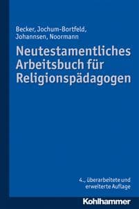 Neutestamentliches Arbeitsbuch Fur Religionspadagogen