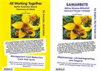 Samarbete : bättre rörelse-resultat - harmoni / trivsel i arbetet = All working together better business result harmony at work