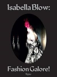 Isabella Blow - Fashion Galore!