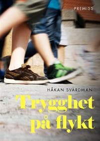 Trygghet på flykt : ny kurs för vår framtida välfärd