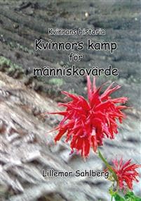 Kvinnans historia : kvinnors kamp för människovärde