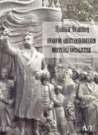 Hvarför arbetarerörelsen måste bli socialistisk