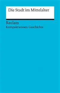 Die Stadt im Mittelalter