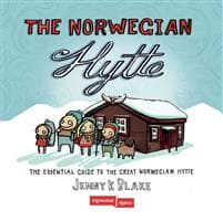 The Norwegian hytte; the essential guide to the great norwegian hytte