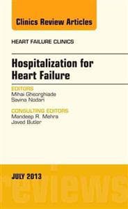 Hospitalization for Heart Failure, An Issue of Heart Failure Clinics