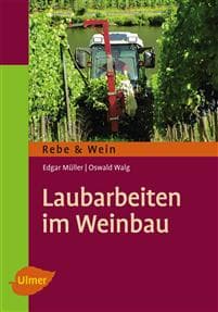 Laubarbeiten im Weinbau