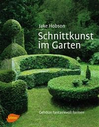 Schnittkunst im Garten